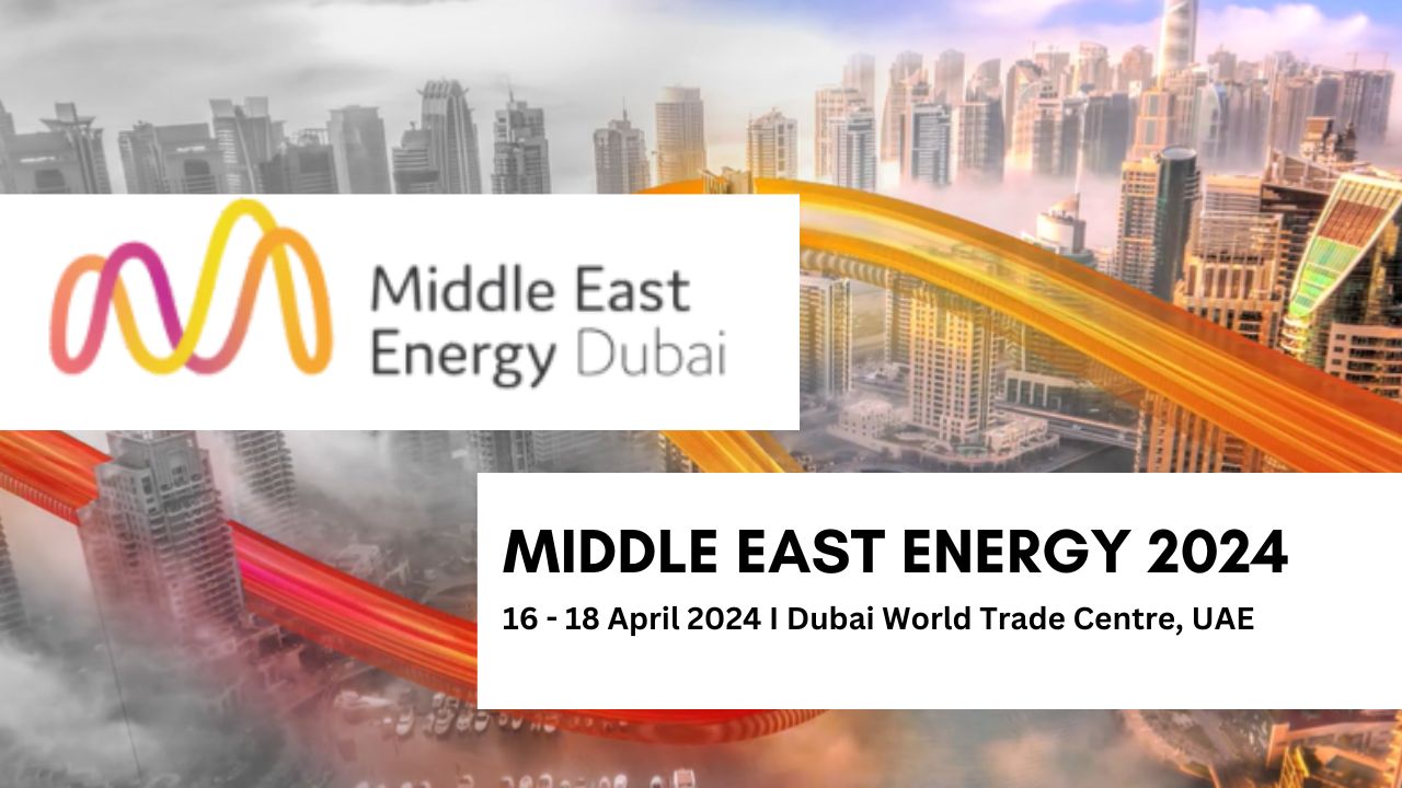 Empowering the Future Middle East Energy 2024 Unveils Path to